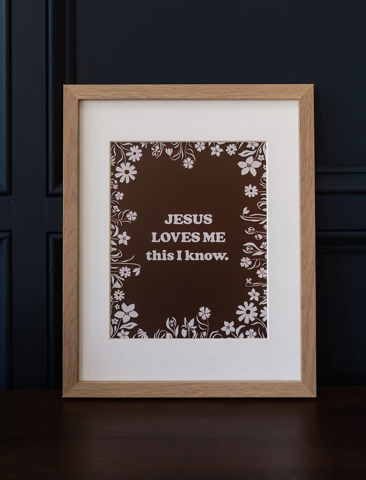 Print: Jesus Loves Me This I Know, 8x10